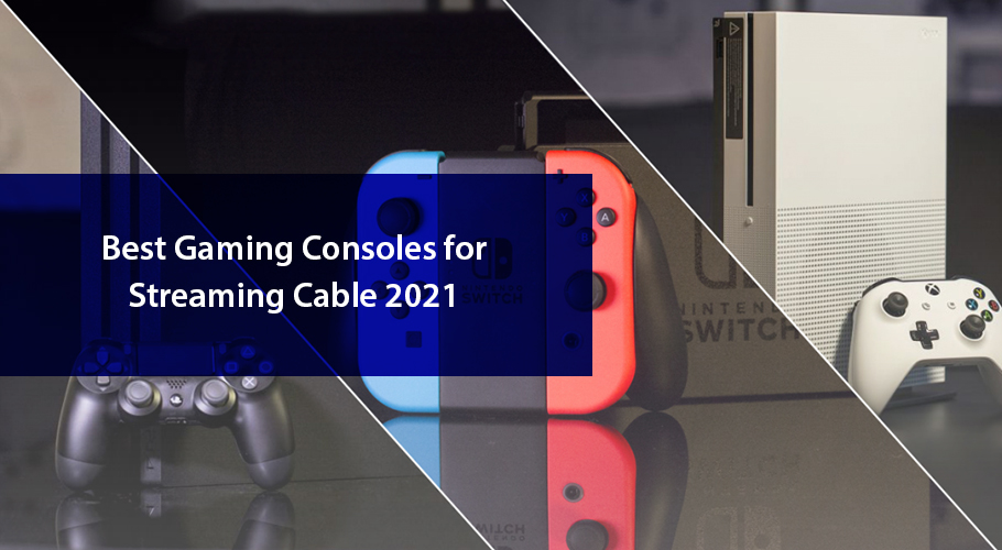 Best Gaming Consoles 2021