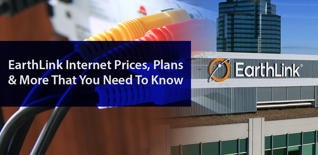 EarthLink Prices, Plans & Availability