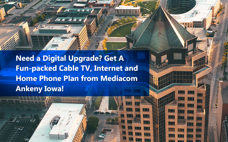 Ankeny Iowa TV & Phone 2021
