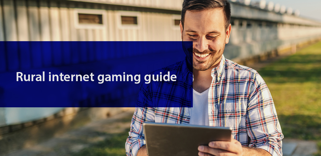 The Best Gaming for Rural Areas