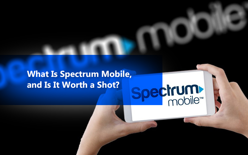 Spectrum Mobile Availability, Plans and Pricing