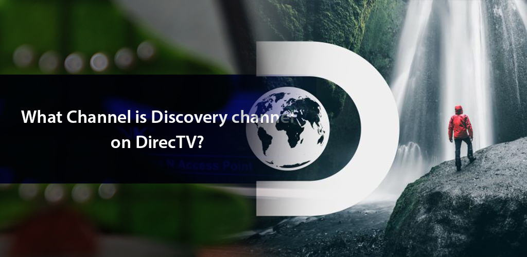 What Channel Number is Discovery on DIRECTV? 2023 Updated