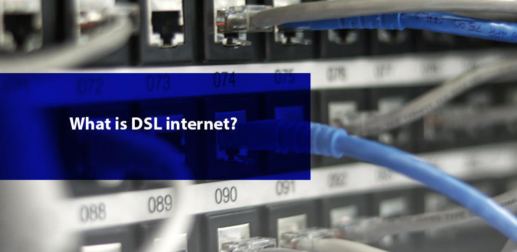 What Kind of Connection Is DSL?